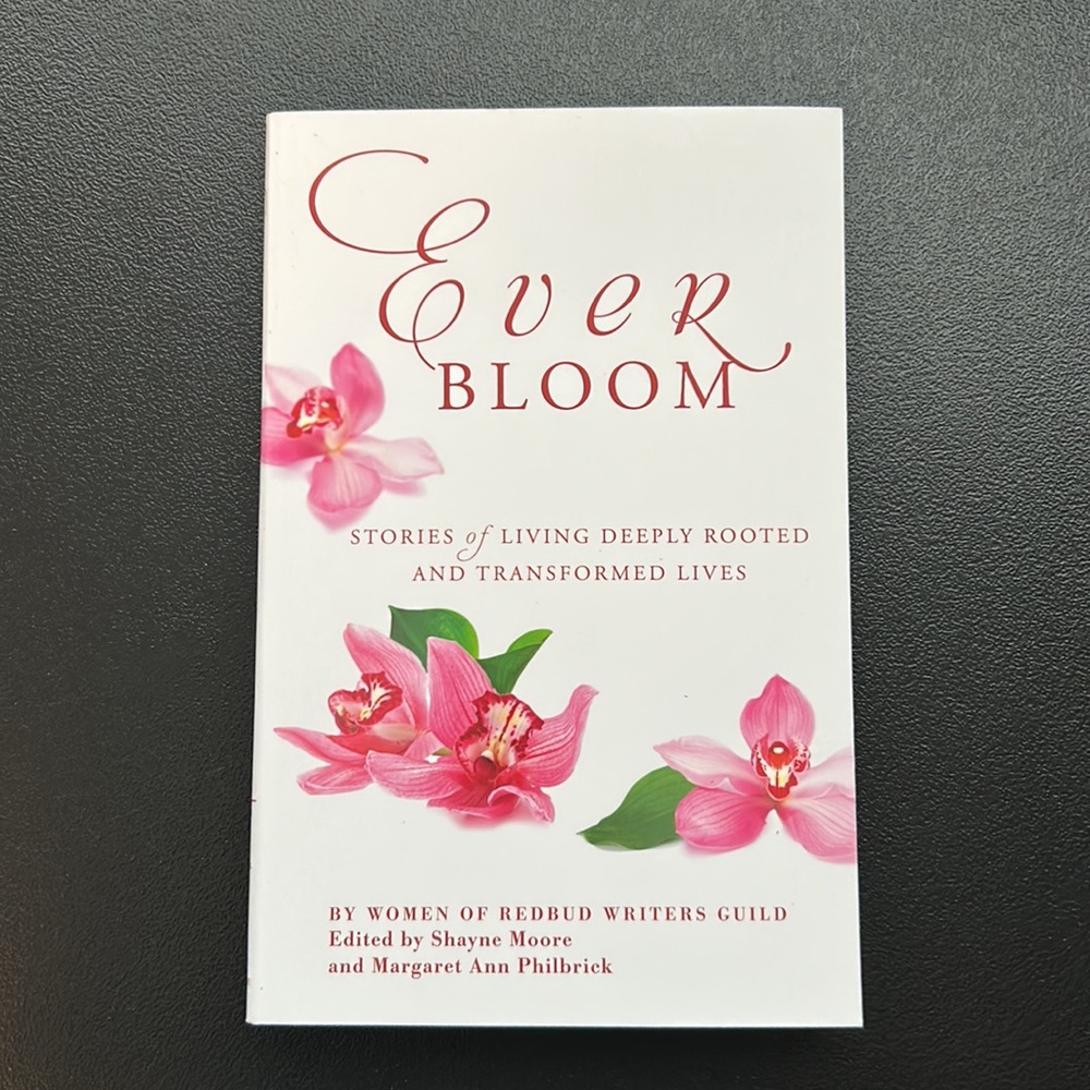 Everbloom: Stories of Deeply Rooted and Transformed Lives